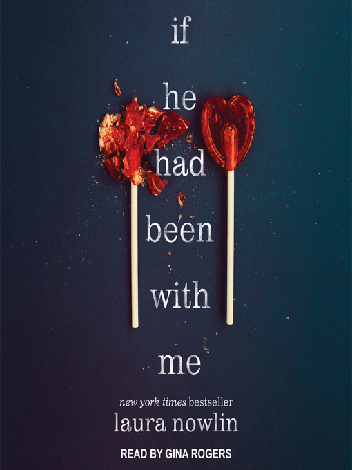 Title details for If He Had Been with Me by Laura Nowlin - Available